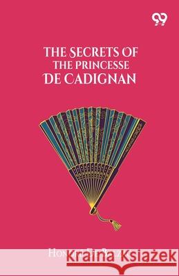 The Secrets Of The Princesse De Cadignan Honore D 9789374833766 Double 9 Books - książka