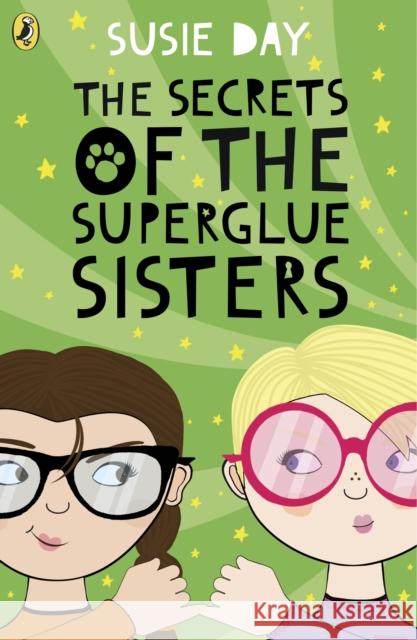 The Secrets of the Superglue Sisters Day, Susie 9780141375373  - książka