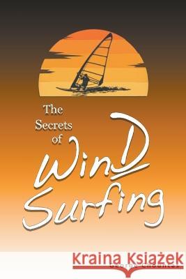 The Secrets of Windsurfing George Chountas   9798223029113 George Chountas - książka