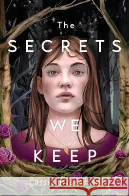 The Secrets We Keep Cassie Gustafson 9781665906944 Simon & Schuster Books for Young Readers - książka