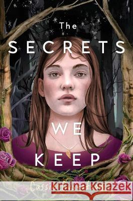 The Secrets We Keep Cassie Gustafson 9781665906951 Simon & Schuster Books for Young Readers - książka