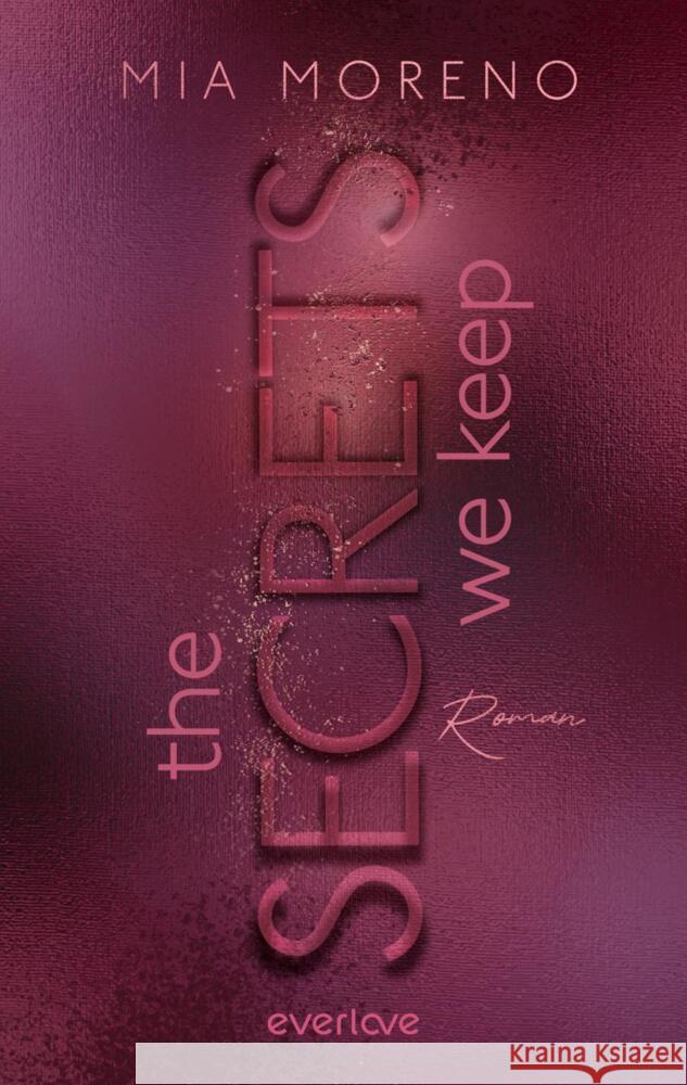 The Secrets We Keep Moreno, Mia 9783492066815 everlove - książka