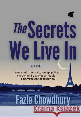 The Secrets We Live In Fazle Chowdhury 9781088081716 Fabrezan & Phillipe - książka