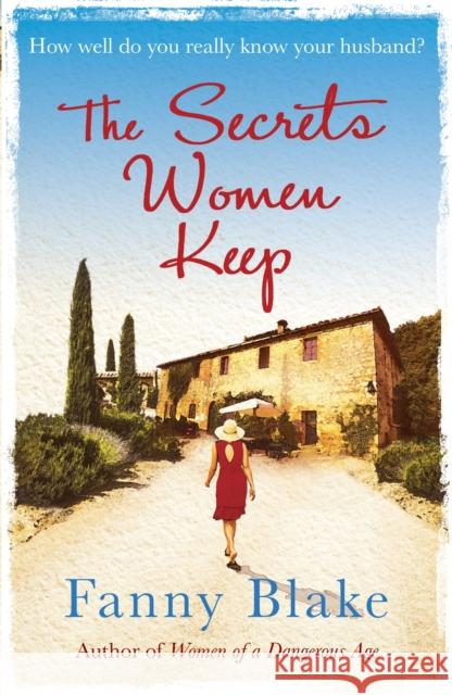 The Secrets Women Keep Fanny Blake 9781409129653 ORION PAPERBACKS - książka