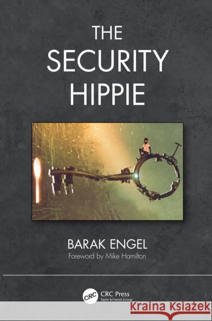 The Security Hippie Barak Engel 9780367679026 Taylor & Francis Ltd - książka