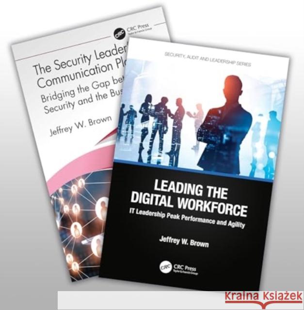 The Security Leader’s Communication Playbook and Leading the Digital Workforce Set Jeffrey W. Brown 9781032874081 Taylor & Francis Ltd - książka