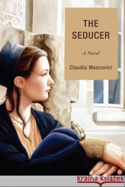 The Seducer Moscovici, Claudia 9780761858072 Hamilton Books - książka