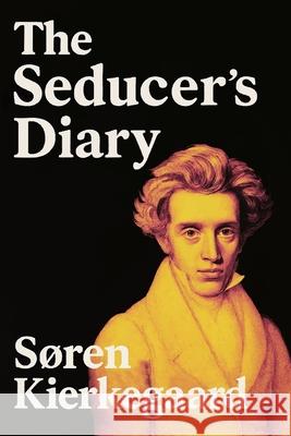 The Seducer's Diary S. R. Travers S?ren Kierkegaard 9781918305777 Lost Book Project - książka