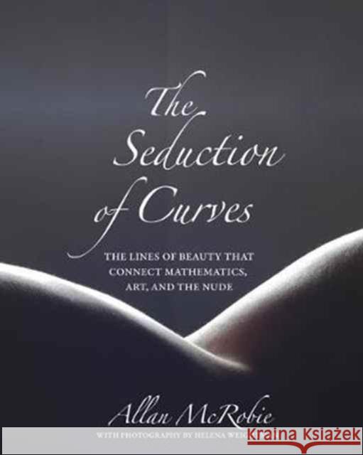 The Seduction of Curves Allan McRobie 9780691175331 John Wiley & Sons - książka