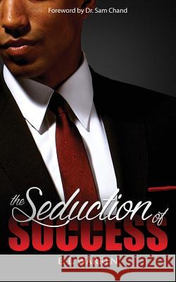 The Seduction of Success E L Warren 9781943294213 Dream Releaser Publishing - książka