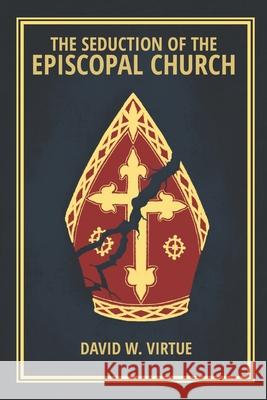 The Seduction of the Episcopal Church David W. Virtue 9781948747493 J2b Publishing - książka