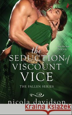 The Seduction of Viscount Vice Nicola Davidson 9781545170076 Createspace Independent Publishing Platform - książka