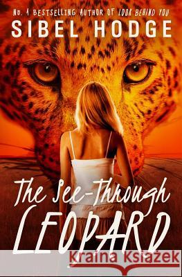 The See-Through Leopard Sibel Hodge 9781492282488 Createspace - książka