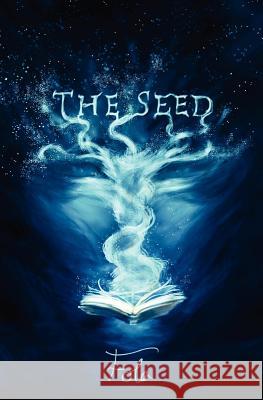 The Seed Fola 9781463567897 Createspace - książka