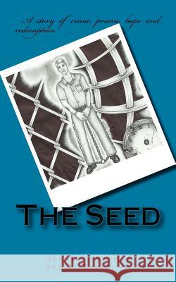 The Seed Jonnelle Hayden A. Christian 9781490403045 Createspace - książka