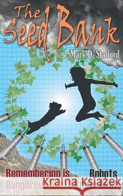 The Seed Bank Stafford Mark D. Stafford 9798531346117 Independently published - książka