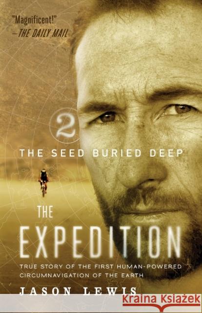 The Seed Buried Deep (the Expedition Trilogy, Book 2) Jason Lewis Tammie Stevens Kenny Brown 9780984915514 Billyfish Books LLC - książka