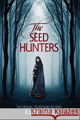The Seed Hunters Kathy Frias 9781618081377 White Feather Press, LLC - książka