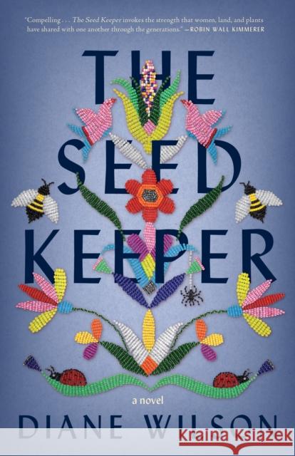 The Seed Keeper: A Novel Diane Wilson 9781571311375 Milkweed Editions - książka