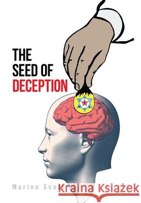 The Seed of Deception Marino Scott 9781664144040 Xlibris Us - książka