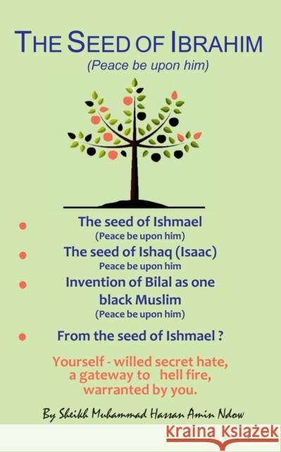 The Seed of Ibrahim (Peace be upon him) Muhammad Hassan Amin Ndow 9781913704414 Hassan M Amin Ndow - książka