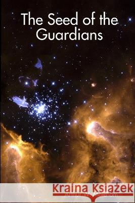 The Seed of the Guardians  9780615180298 Matcham Publishing Services - książka