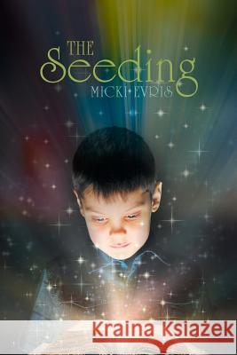 The Seeding Micki Evris 9781504329910 Balboa Press - książka