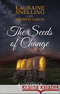 The Seeds of Change Lauraine Snelling 9781432889852 Thorndike Press Large Print - książka