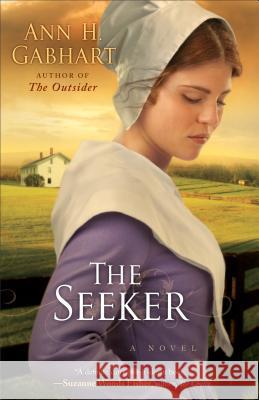 The Seeker: A Novel Ann H. Gabhart 9780800733636 Baker Publishing Group - książka