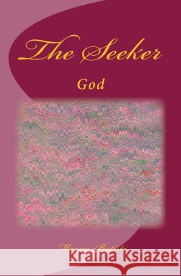 The Seeker: God Marcia Batiste Smith Wilson 9781497365070 Createspace - książka