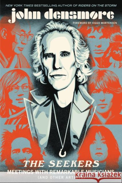 The Seekers : Meetings With Remarkable Musicians (and Other Artists) John Densmore 9780306846243 Hachette Books - książka