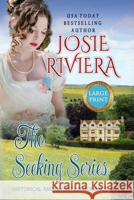 The Seeking Series: Large Print Edition Josie Riviera 9781096220589 Independently Published - książka