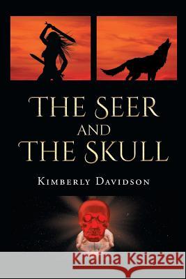 The Seer and The Skull Kimberly Davidson 9781640271852 Page Publishing, Inc. - książka