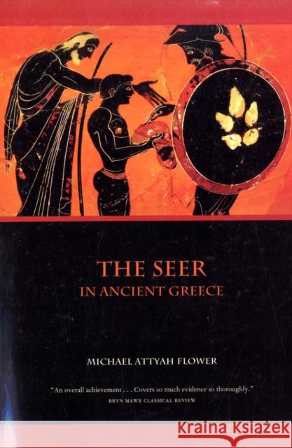 The Seer in Ancient Greece Michael Flower 9780520259935 University of California Press - książka