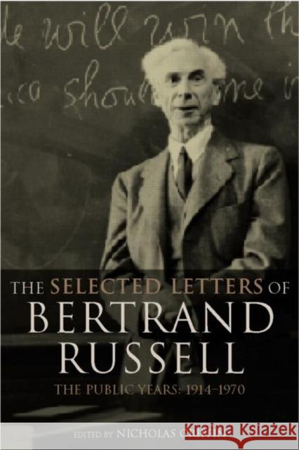 The Selected Letters of Bertrand Russell, Volume 2: The Public Years 1914-1970 Griffin, Nicholas 9780415249980 Routledge - książka