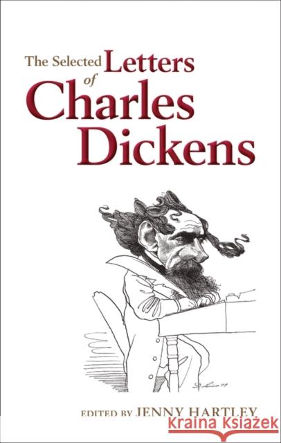 The Selected Letters of Charles Dickens Jenny Hartley 9780199591411  - książka