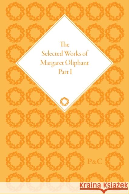 The Selected Works of Margaret Oliphant, Part I: Literary Criticism and Literary History  9781851966592 Pickering & Chatto (Publishers) Ltd - książka