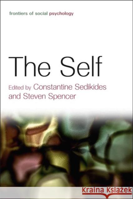 The Self Constantine Sedikides Steven J. Spencer 9781841694399 Psychology Press - książka