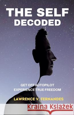 The Self Decoded Lawrence V. Fernandes 9789357375719 Lawrence V. Fernandes - książka