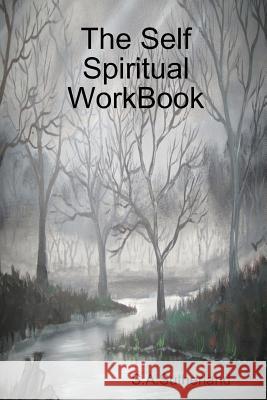 The Self Spiritual WorkBook S.A. Sutherland 9781291446388 Lulu.com - książka