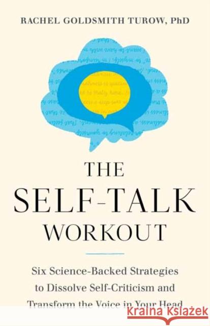 The Self-Talk Workout Rachel Turow 9781611808483 Shambhala Publications Inc - książka