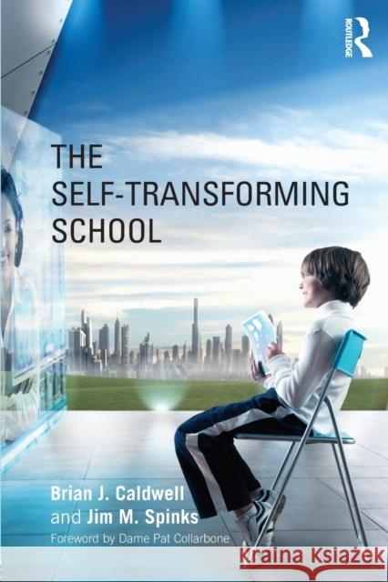 The Self-Transforming School Brian J Caldwell 9780415660594  - książka