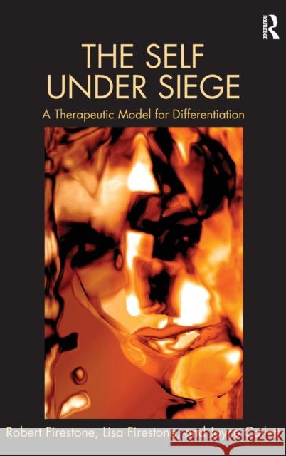 The Self Under Siege: A Therapeutic Model for Differentiation Firestone, Robert W. 9780415520331  - książka