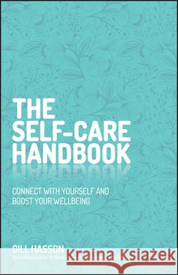 The Self–Care Handbook Gill Hasson 9780857088598  - książka