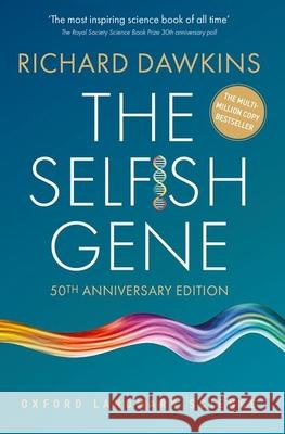 The Selfish Gene Richard (Emeritus Fellow of New College, Emeritus Fellow of New College, Oxford) Dawkins 9780198985389 Oxford University Press - książka