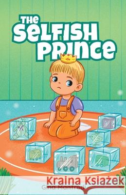 The Selfish Prince Gina Manfredi 9781662900419 Gatekeeper Press - książka