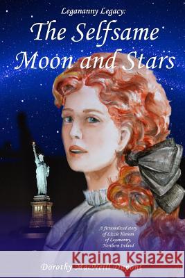 The Selfsame Moon and Stars Dorothy MacNeill DuPont 9781502947949 Createspace - książka