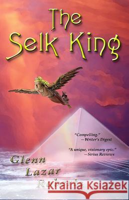 The Selk King Glenn Lazar Roberts 9780967580913 Dark Lotus Books - książka