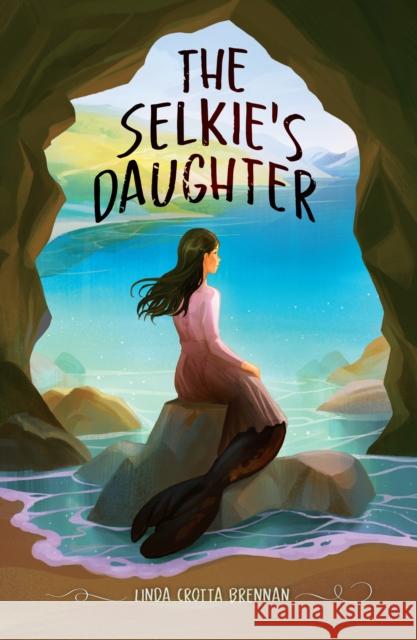 The Selkie's Daughter Linda Crotta Brennan 9780823454396 Holiday House - książka