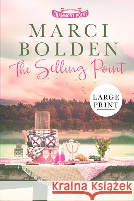 The Selling Point (LARGE PRINT) Marci Bolden 9781950348664 Pink Sand Press - książka